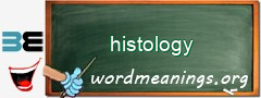 WordMeaning blackboard for histology